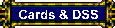 Cards and DSS Guides