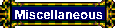 Miscellaneous and Downloads